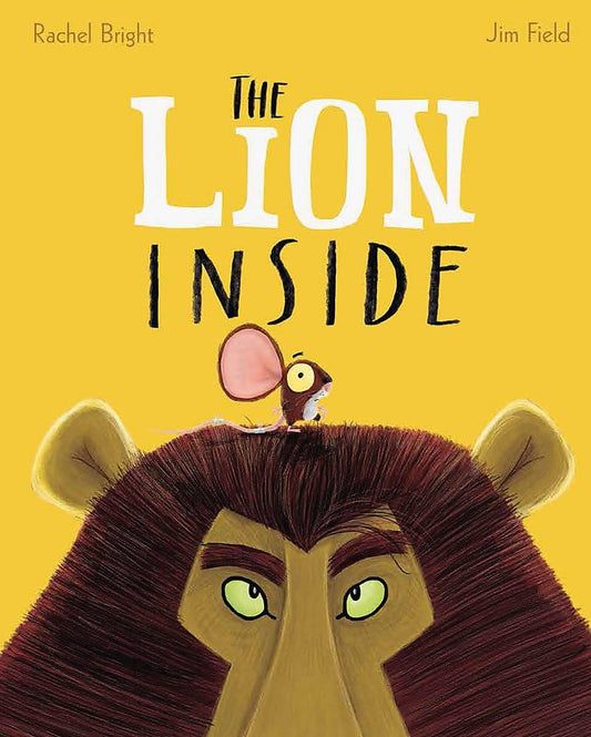The Lion Inside by Rachel Bright