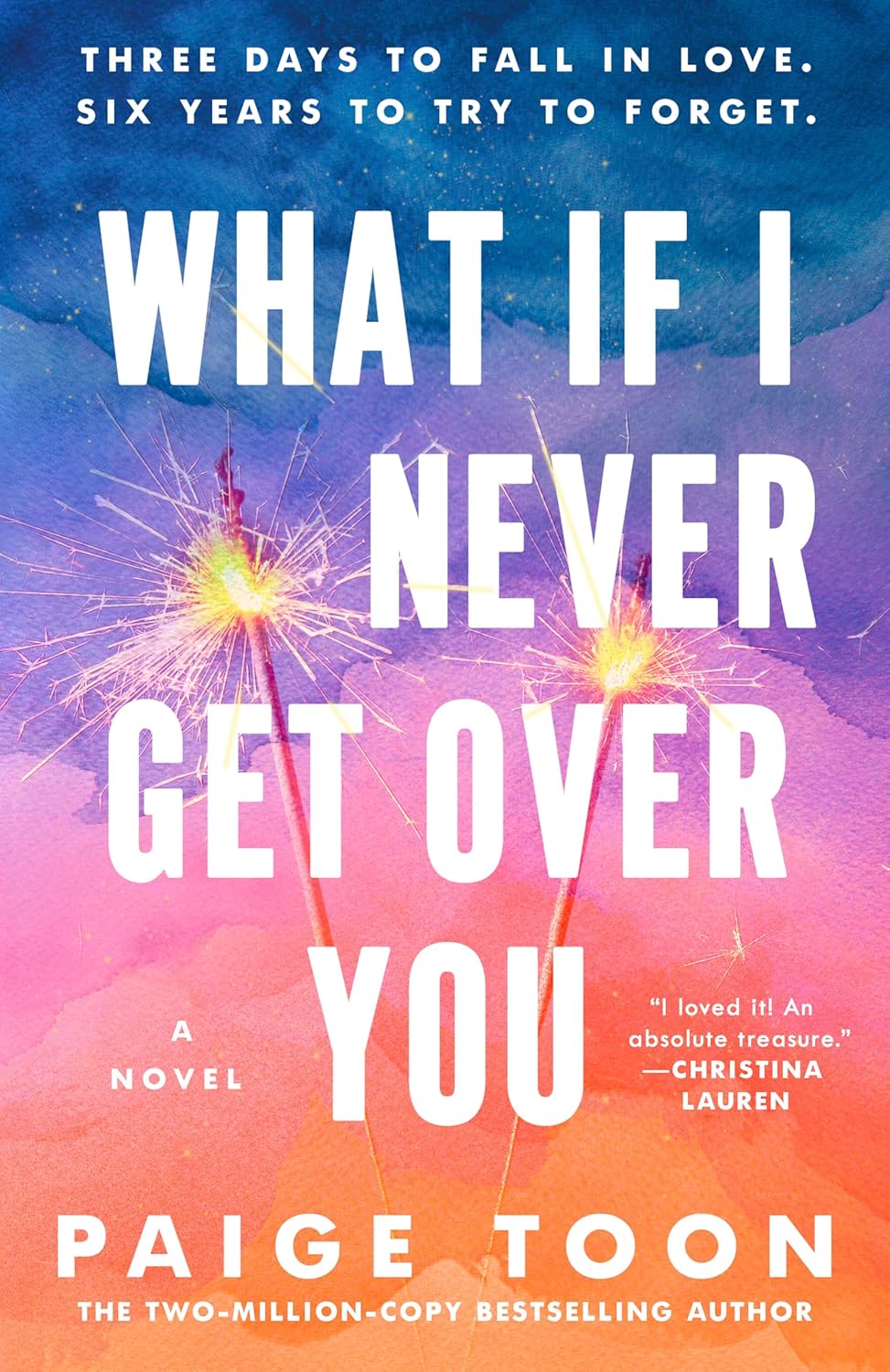 What If I Never Get Over You by Paige Toon [Special Edition]