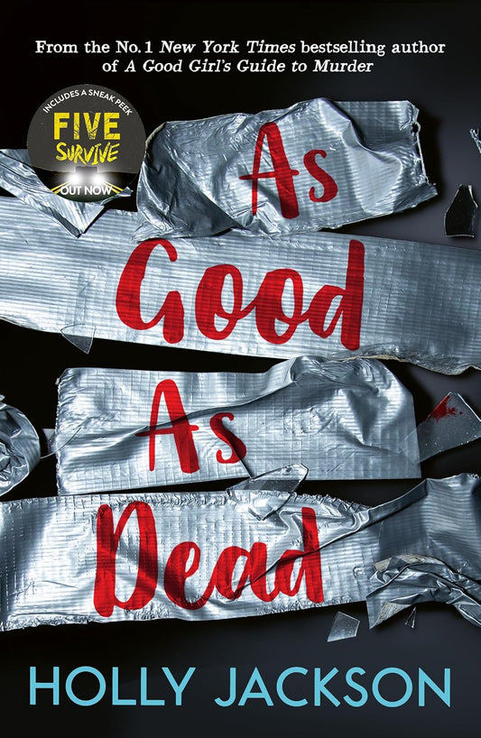 As Good As Dead by Holly Jackson • A Good Girl's Guide To Murder Book 3 of 3