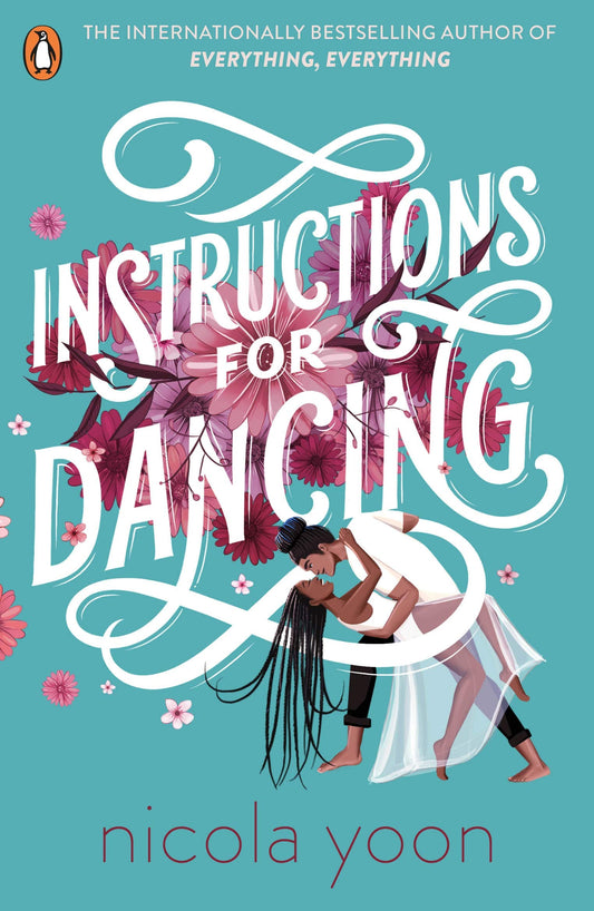 Instructions For Dancing by Nicola Yoon