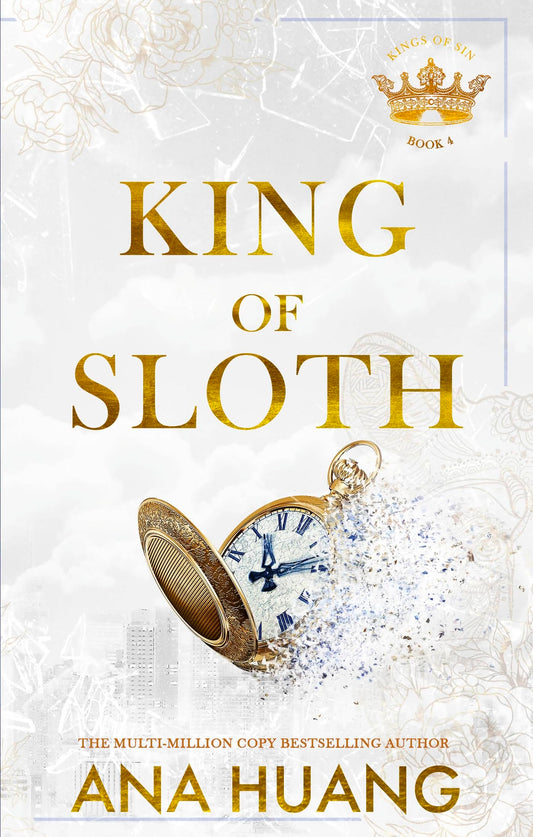 King of Sloth by Ana Huang • Kings of Sin: Book 4 of 5
