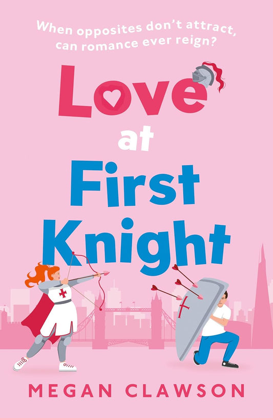 Love At First Knight by Megan Clawson & Ashley Tucker [Special Edition]