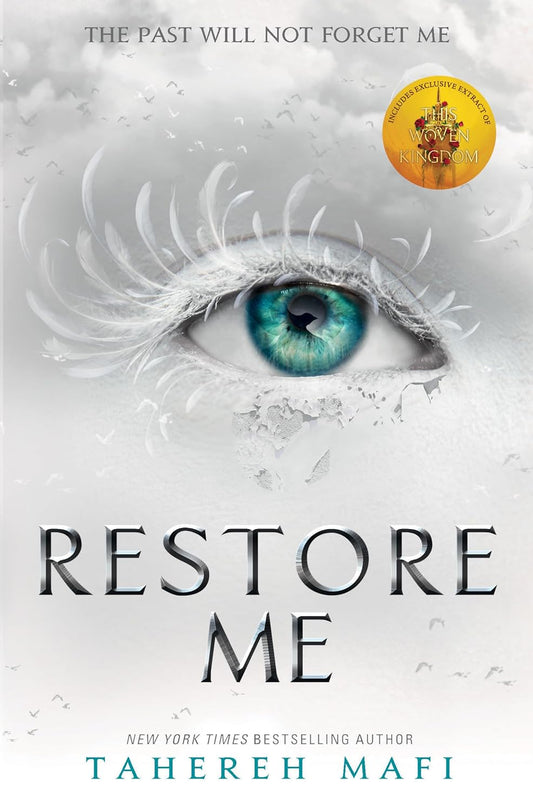 Restore Me by Tahereh Mafi • Book 4 of 6: Shatter Me Series