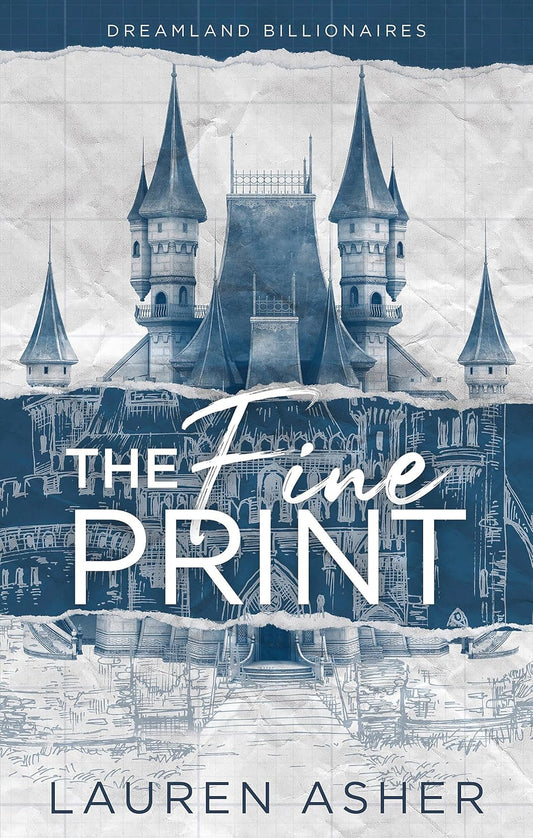 The Fine Print by Lauren Asher • Dreamland Billionaires Book 1 of 3